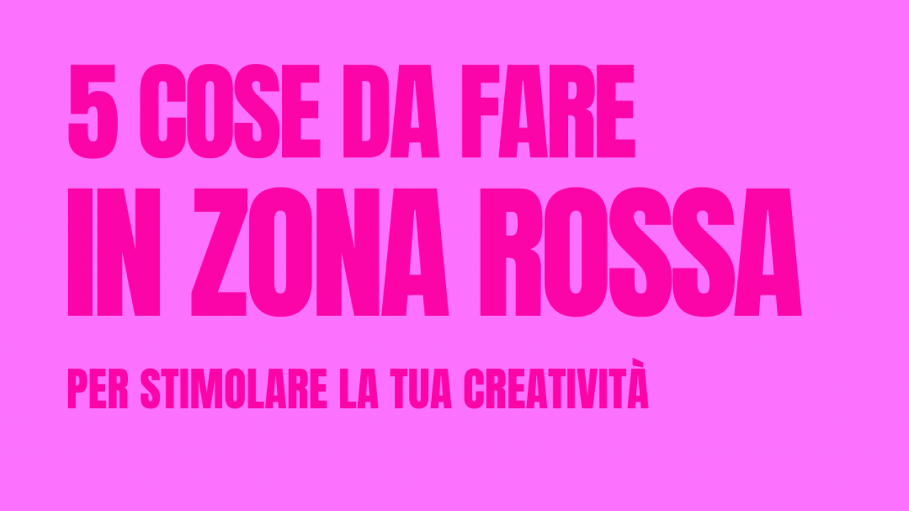 Immagine - 5 Cose da fare in zona rossa